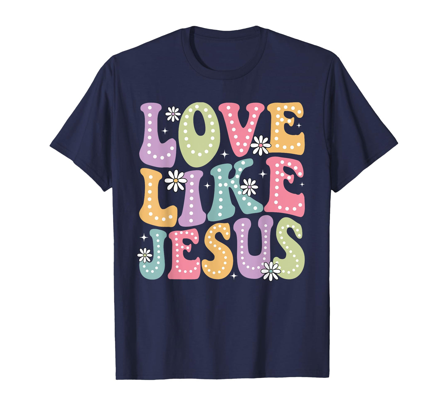 Retro Love Like Jesus Religious Christian Men Women Kids T-Shirt