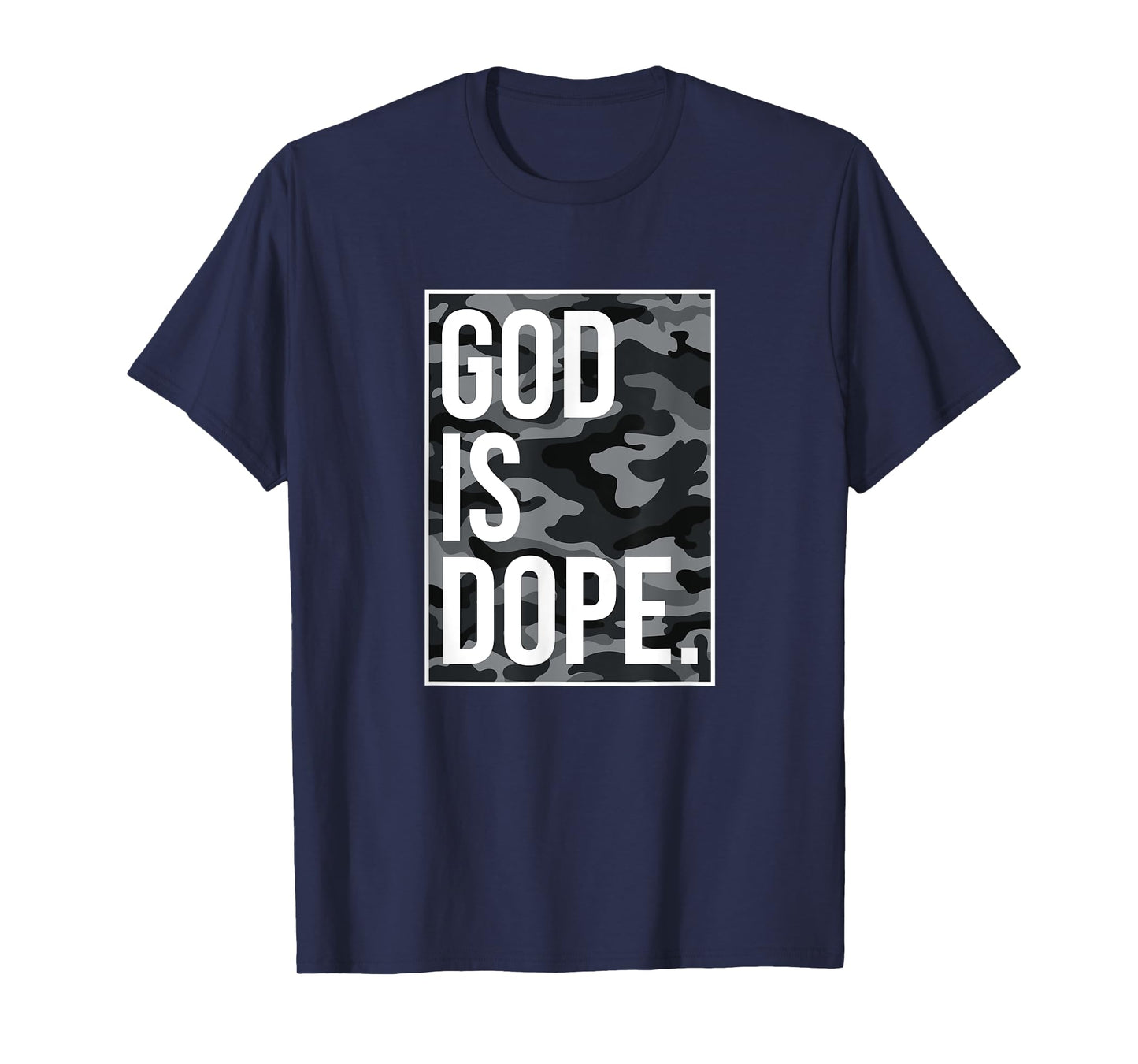 God Is Dope, Camouflage, Camo T-Shirt