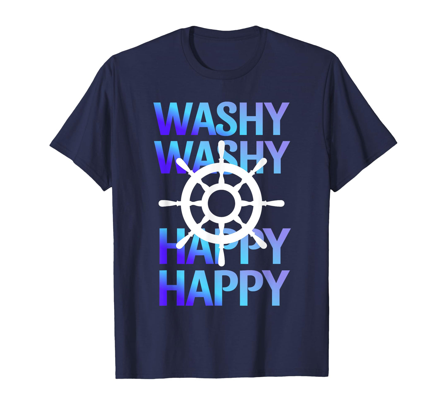 Washy Washy Funny Ship Washy Washy Cruise T-Shirt
