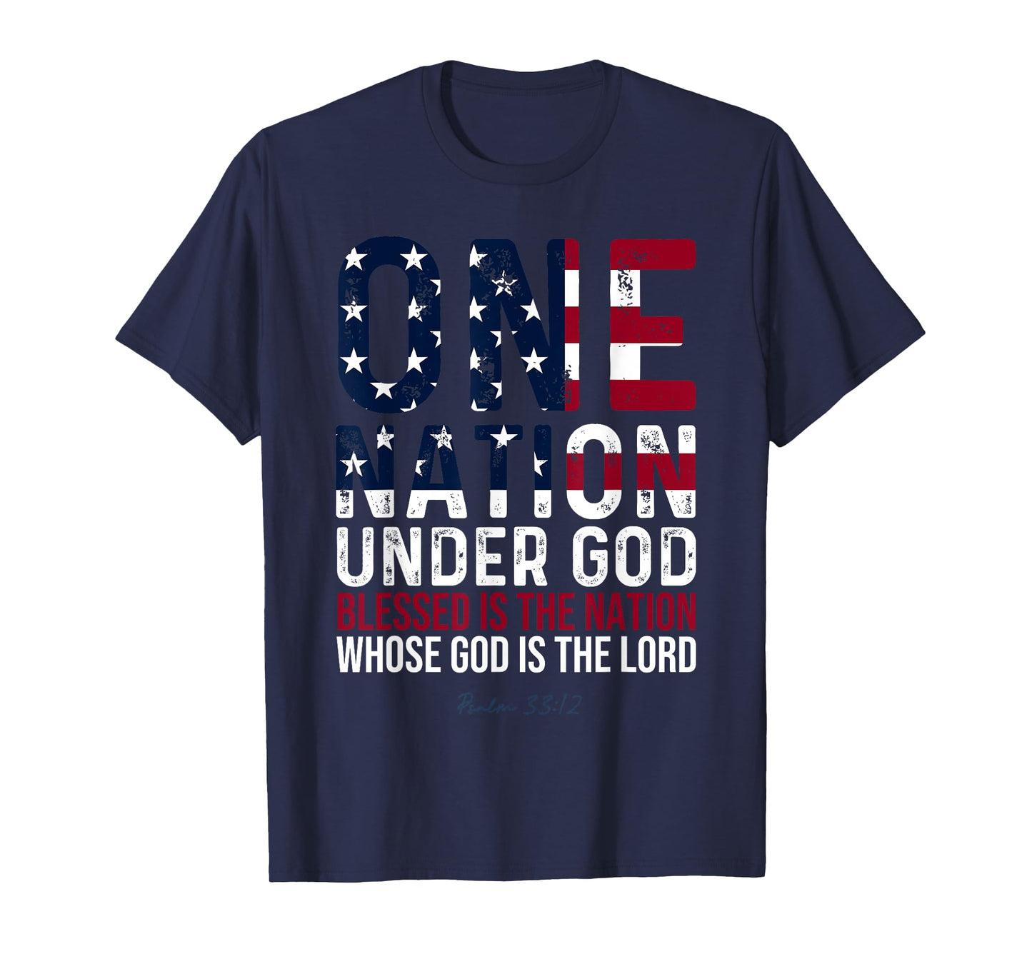 One Nation Under God Blessed Is The Nation Whose God T-Shirt