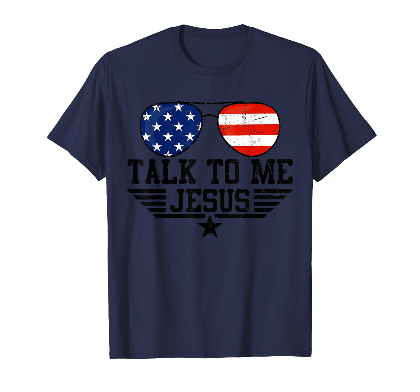 Talk To me Jesus Glasses Usa Flag T-Shirt