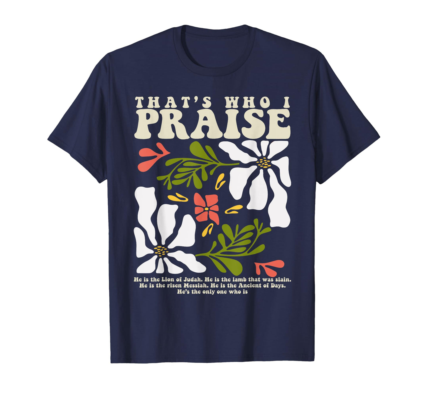 Brandon That's Who I Praise Jesus Christian Lake Merch T-Shirt