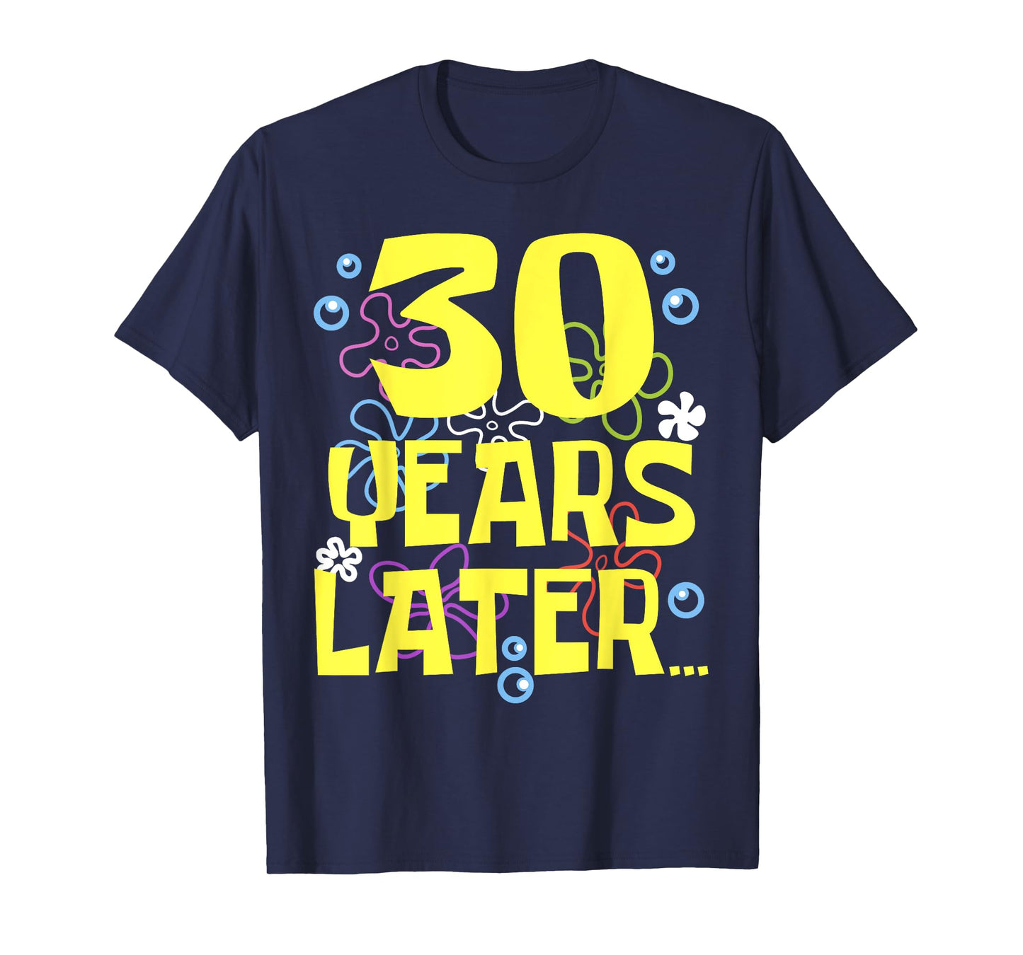 Funny THIRTY 30 YEARS LATER 30 year Old Birthday Gifts Bday T-Shirt