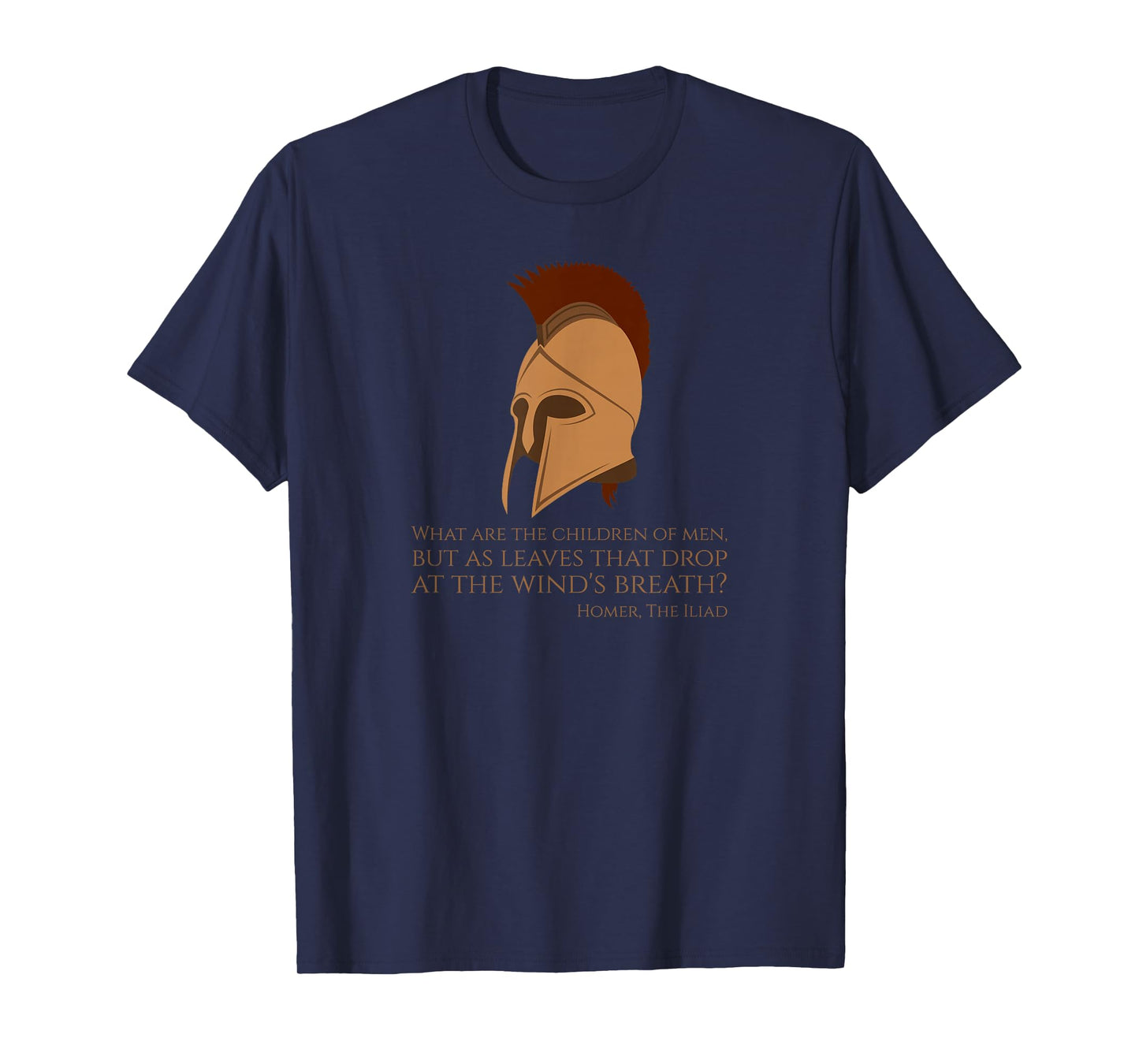 The Iliad Trojan War - Archaic Greek Quote - Epic Mythology T-Shirt