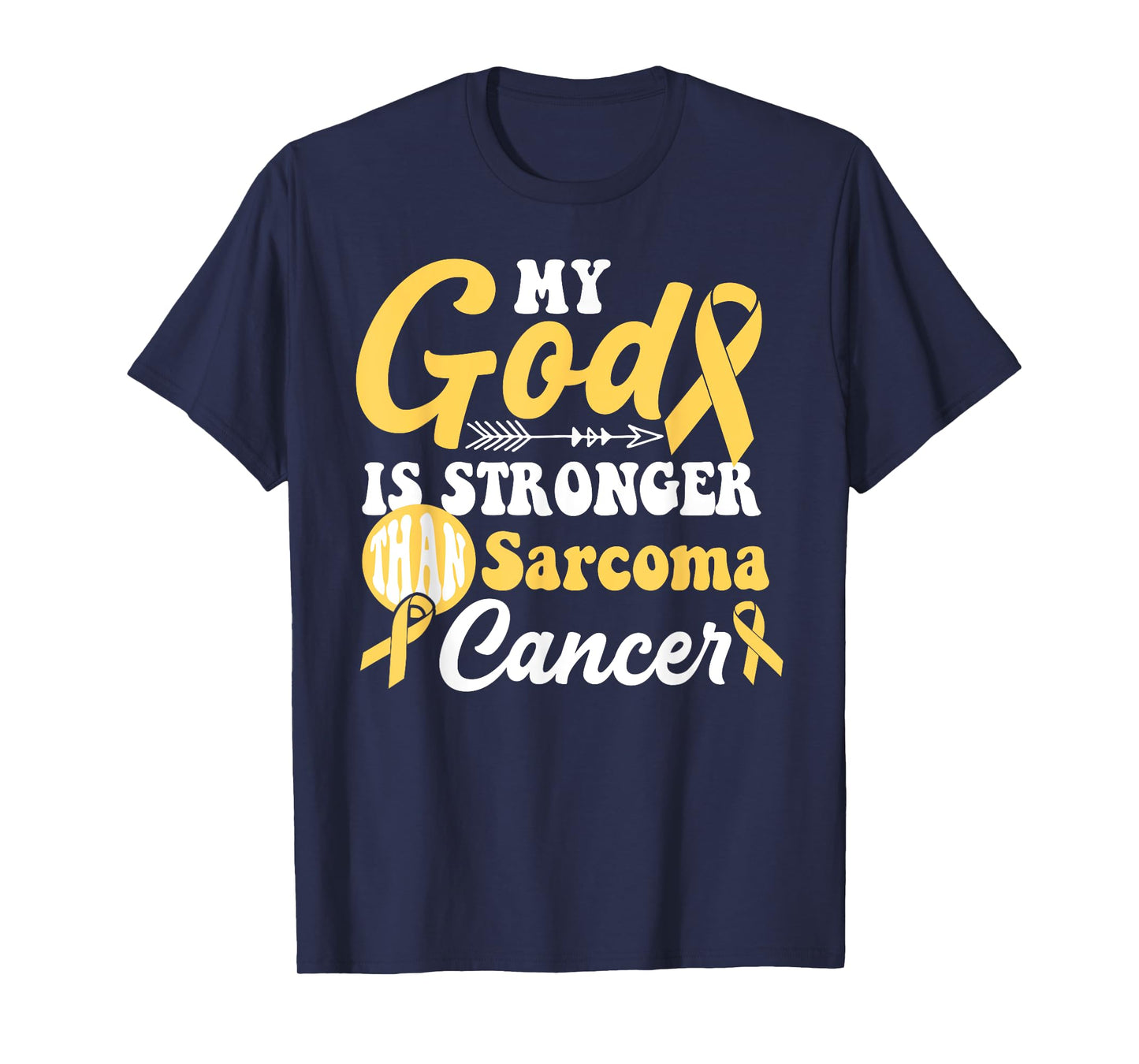 My God is Stronger Than Sarcoma Cancer Awareness Warrior T-Shirt
