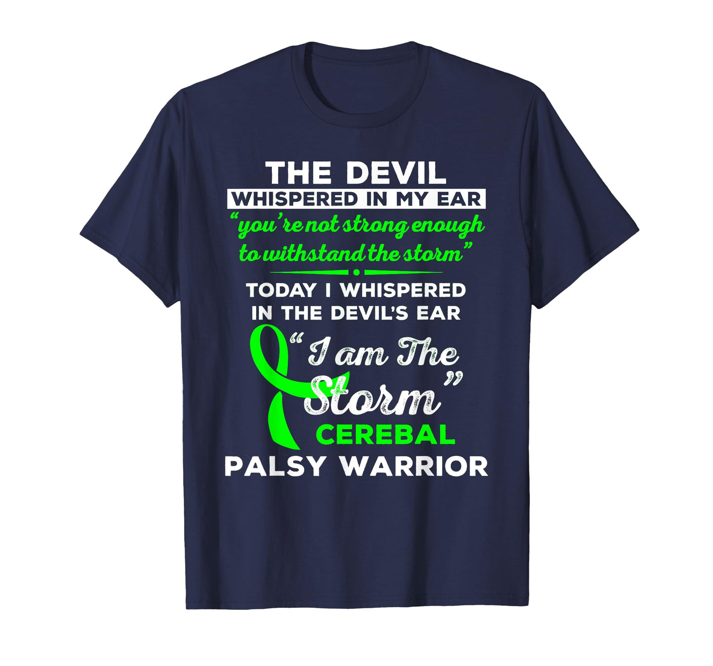 I Am the Storm Cerebral Palsy Warrior T-Shirt T-Shirt
