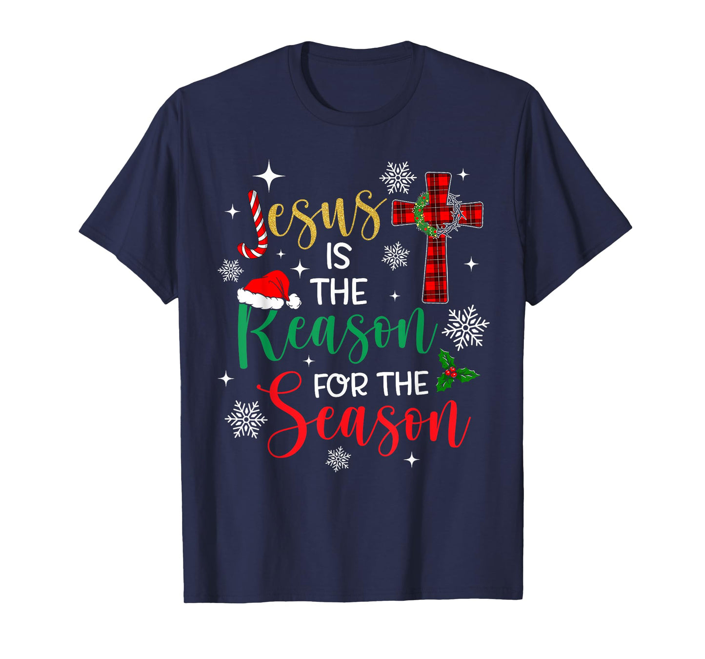 Jesus is The Reason for The Season Christian Faith Christmas T-Shirt