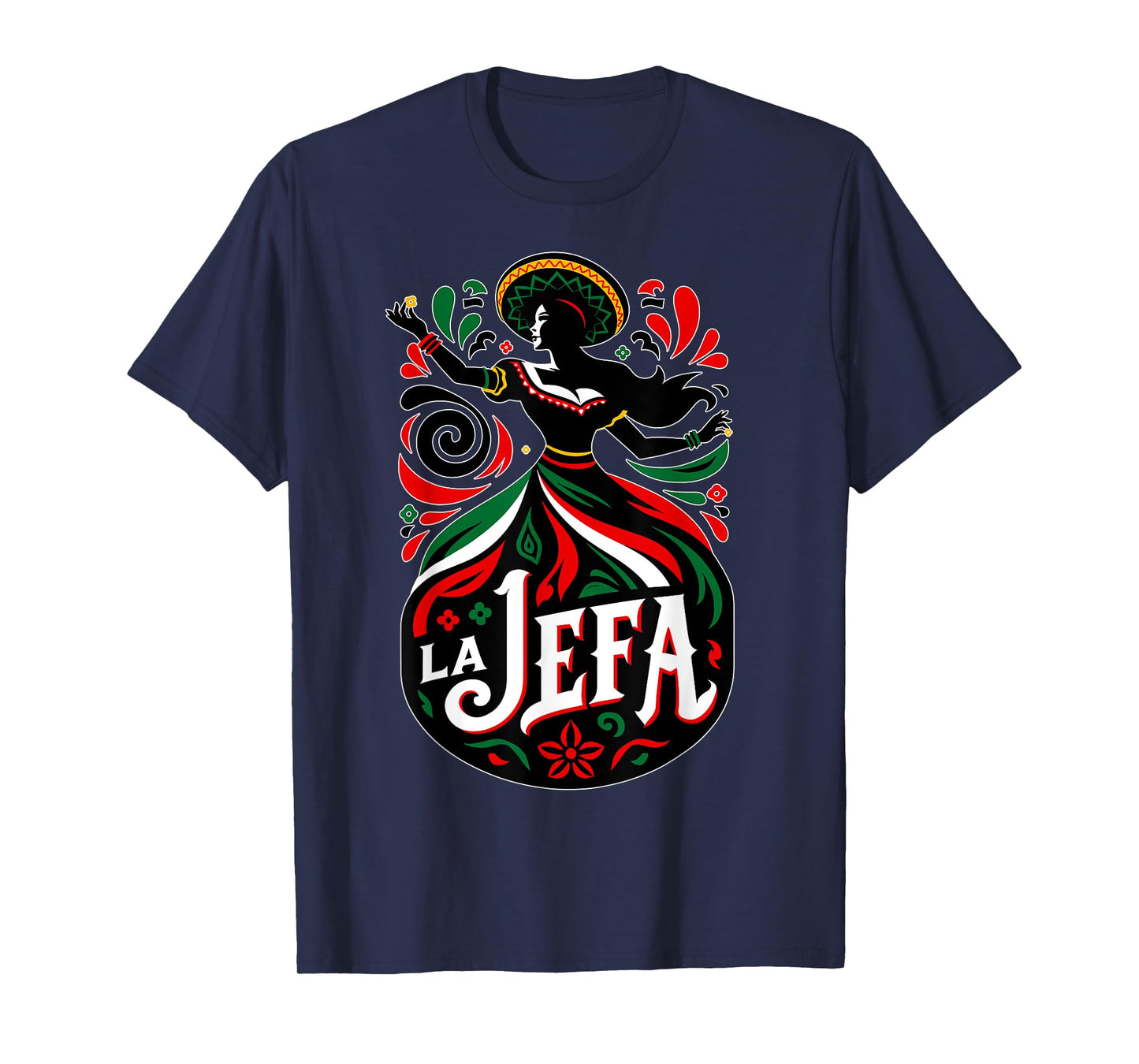 La Jefa The Boss in Spanish Funny Mexican Quote T-Shirt