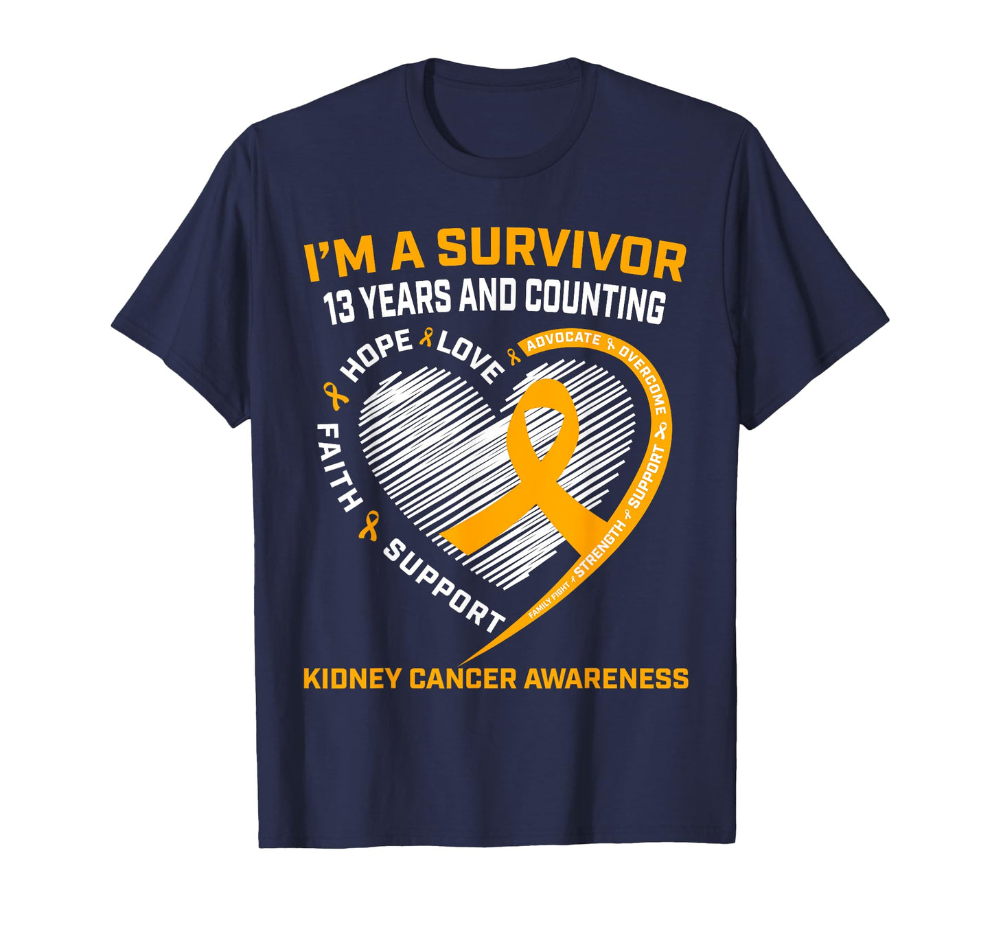 Kidney Cancer Survivor Gifts 13 Year Uplifting Messages Hope T-Shirt