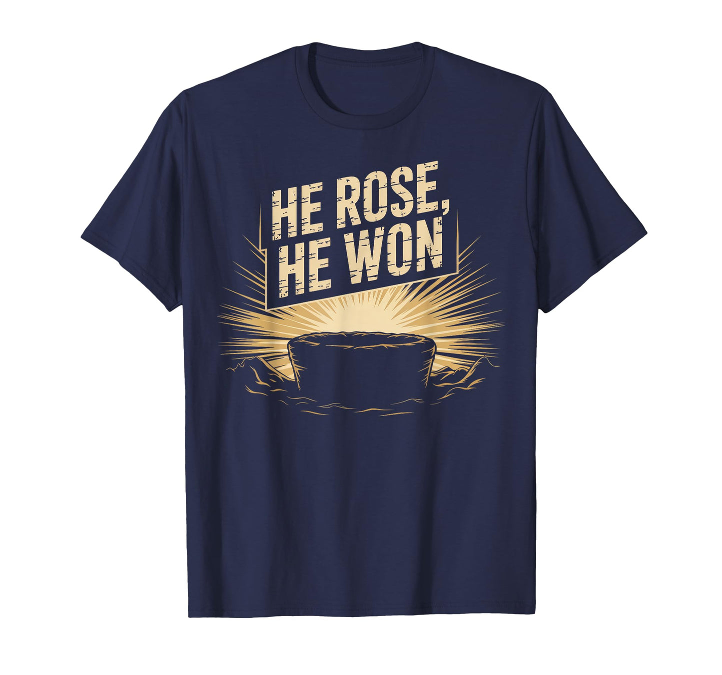 Easter Resurrection He Rose Won Celebration T-Shirt