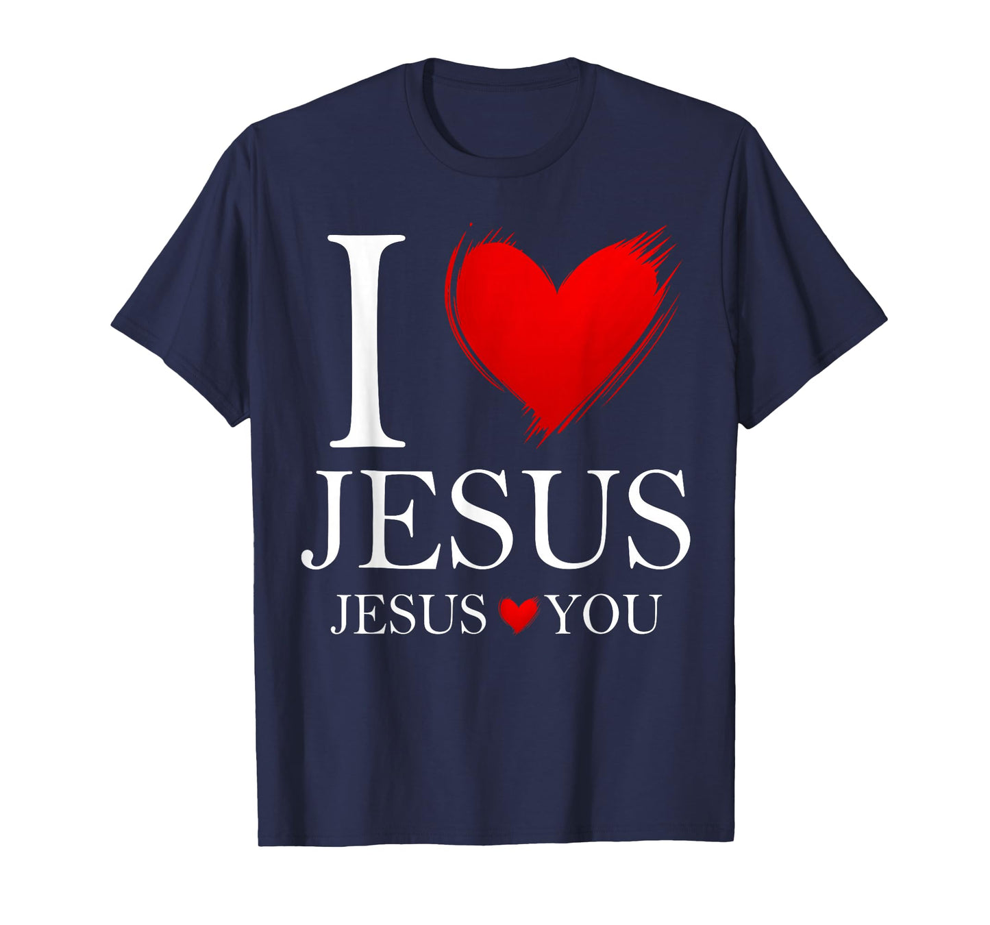 I Love Jesus Jesus Love You Christian Cross God Faith Bible T-Shirt