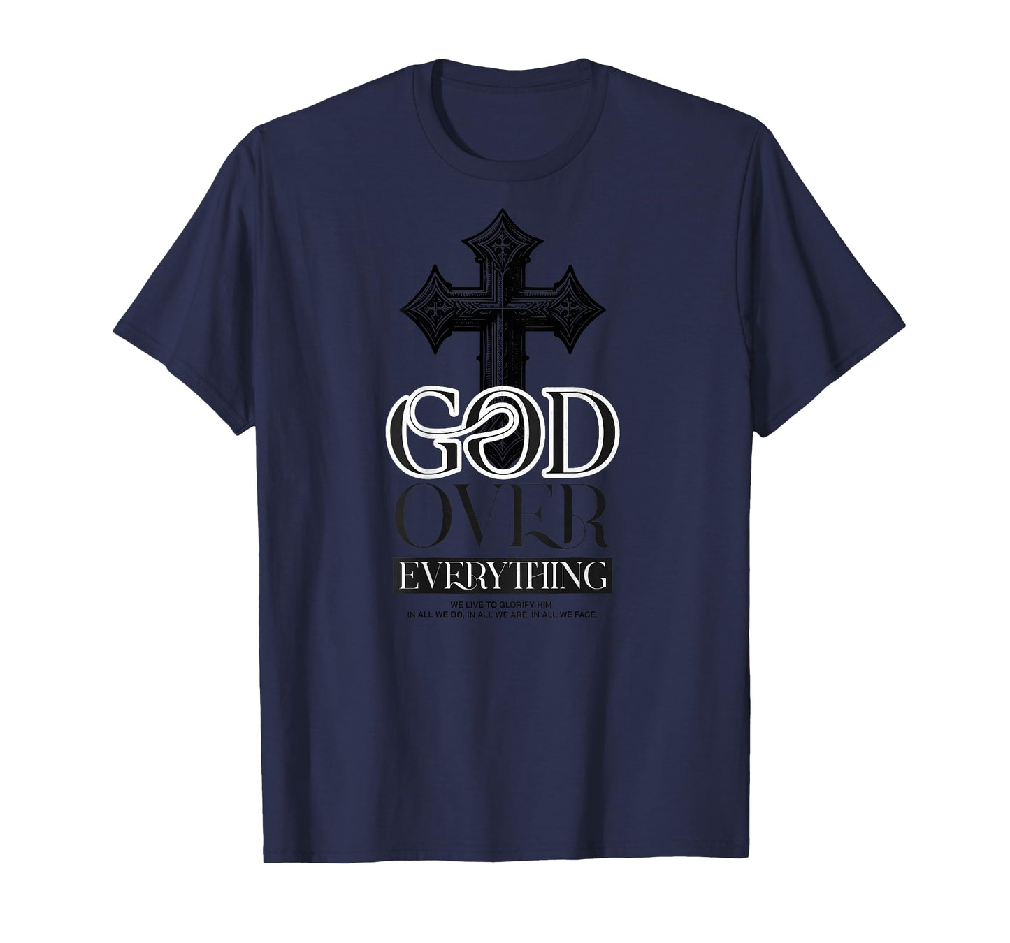 God Over Everything Christian Backprint T-Shirt