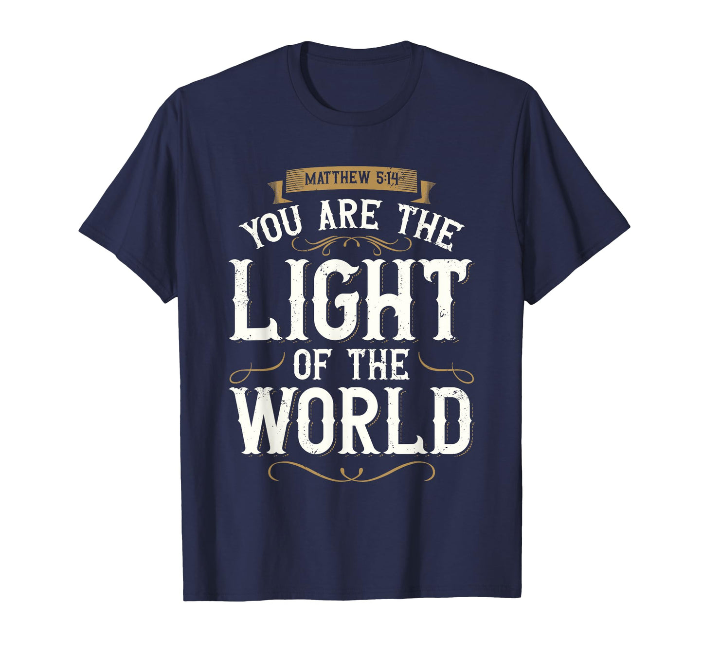 You Are The Light of The World Bible Verse Jesus T-Shirt