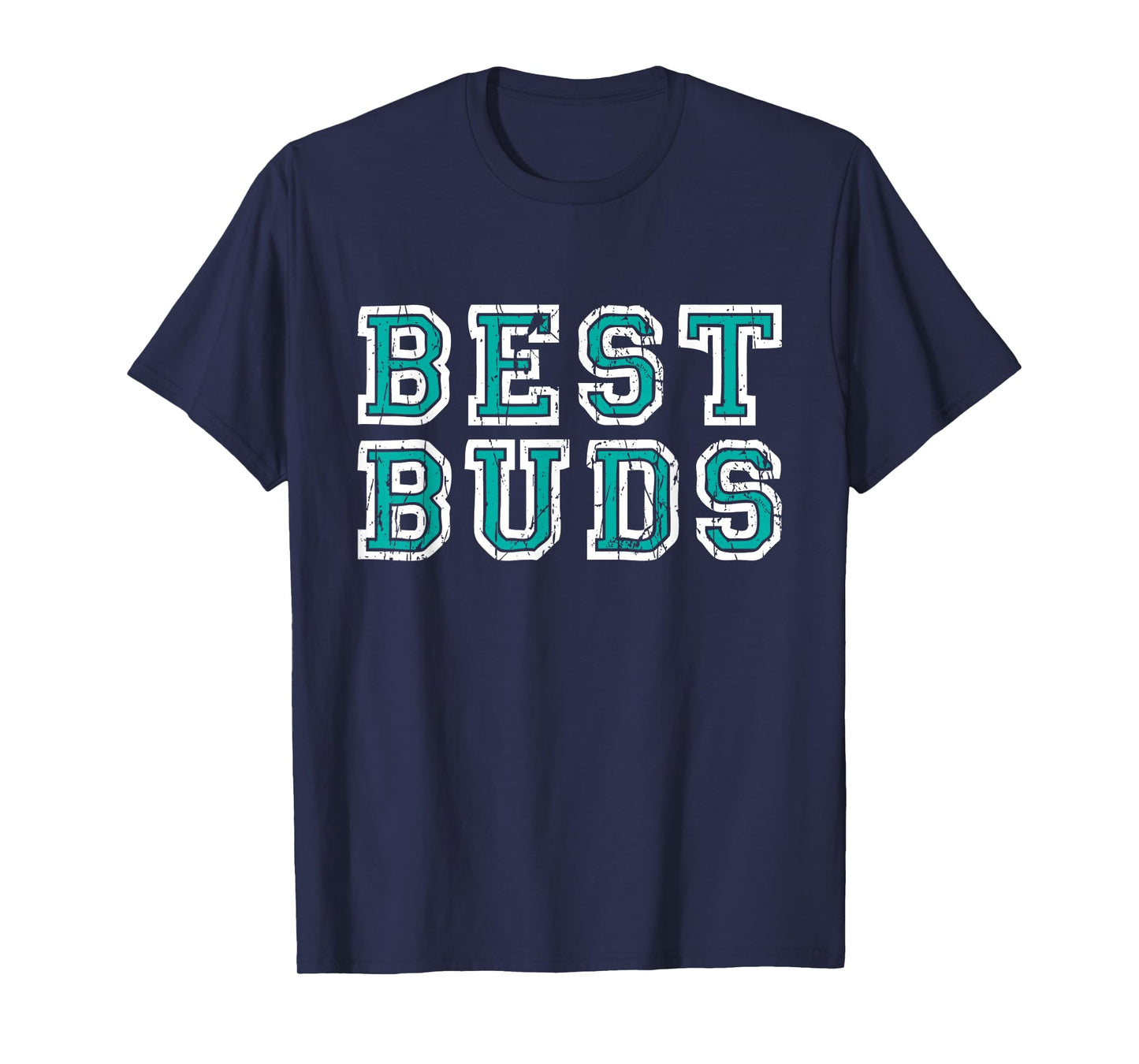 Best Buds - Buddies Buddy Bestfriend T-Shirt