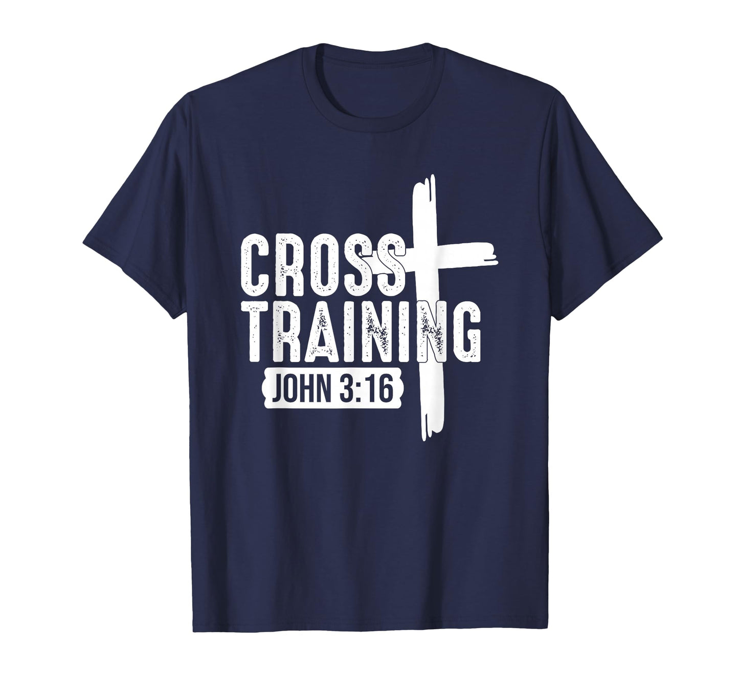 Cross Training Christian - Bible Verse Inspirational Gym T-Shirt