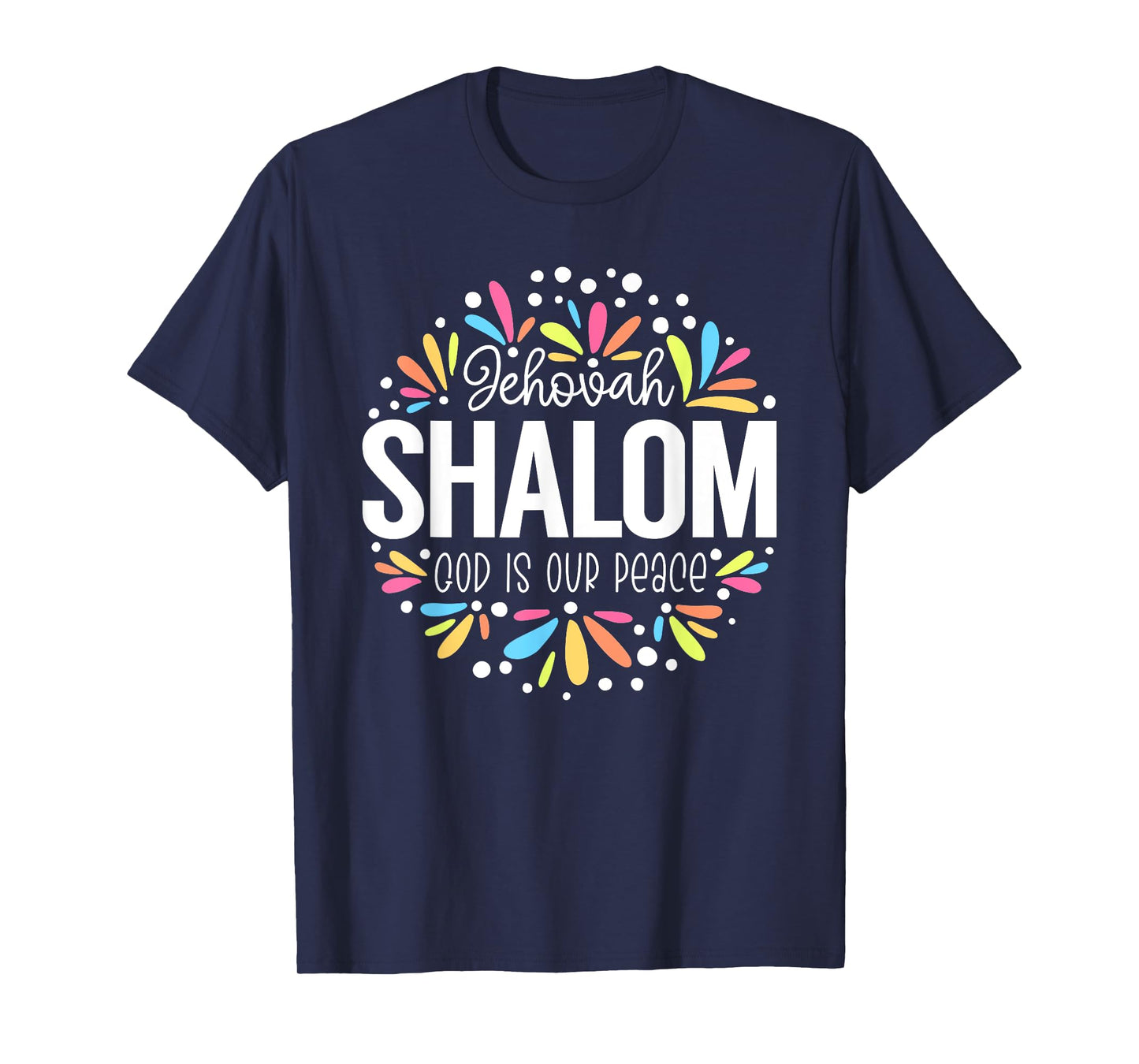 Jehovah Shalom - God is Our Peace Graphic T-Shirt