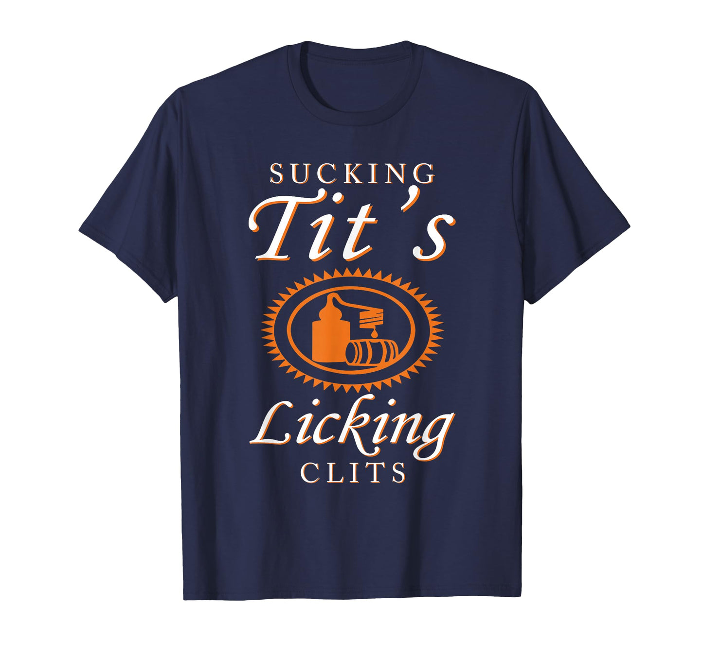 Women Sucking Tits Licking Funny Adult Joke Saying Quote T-Shirt