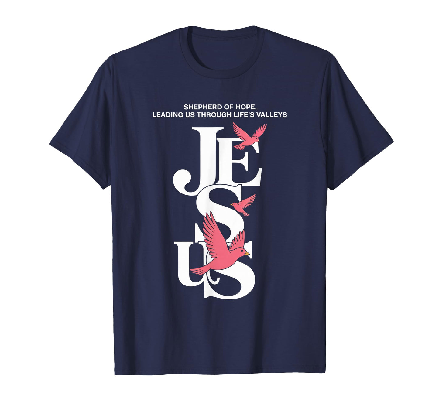 Jesus Hope & Pink Doves Christian Streetwear T-Shirt