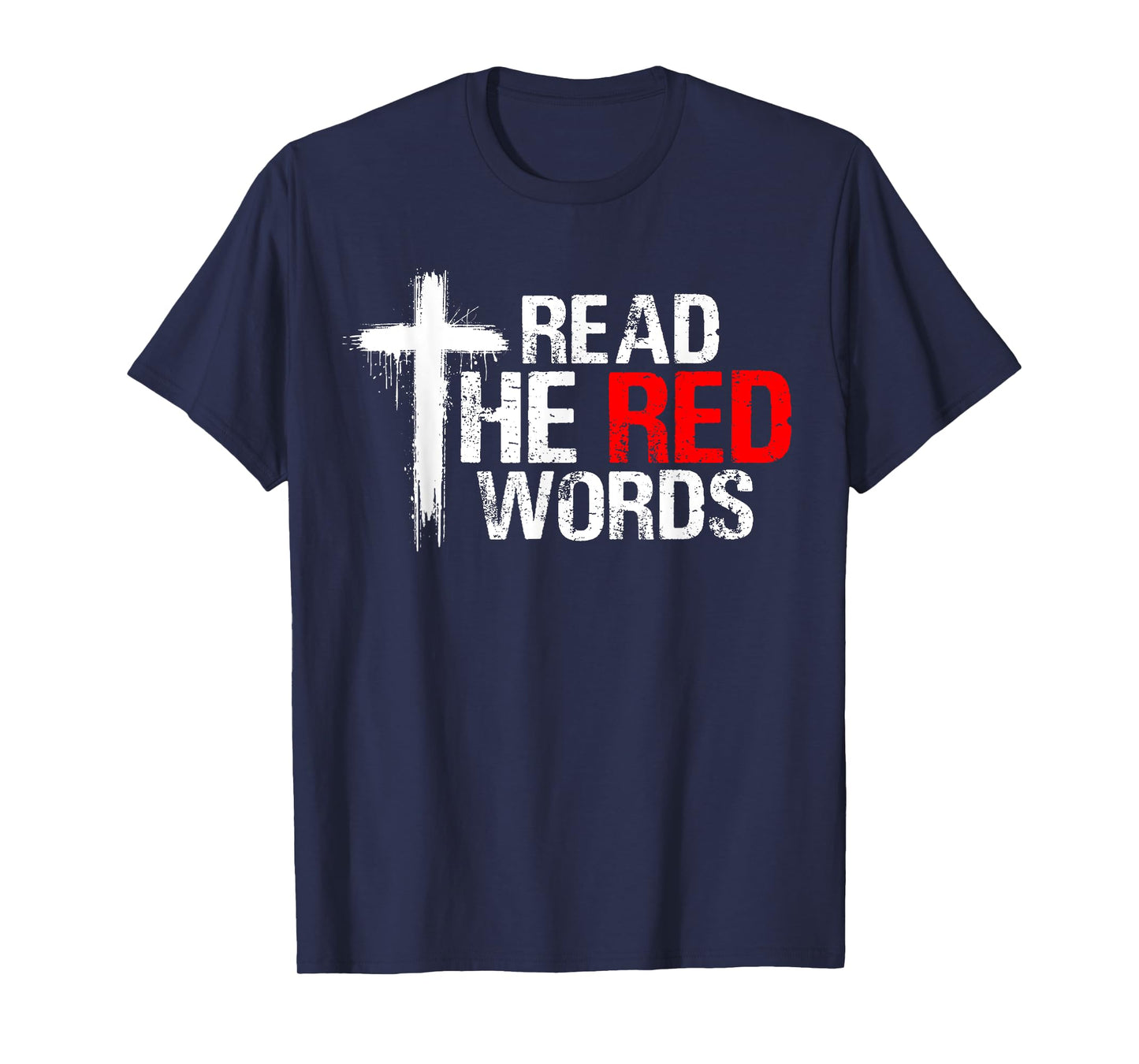 Read The Red Words Bible Verse Christian T-Shirt
