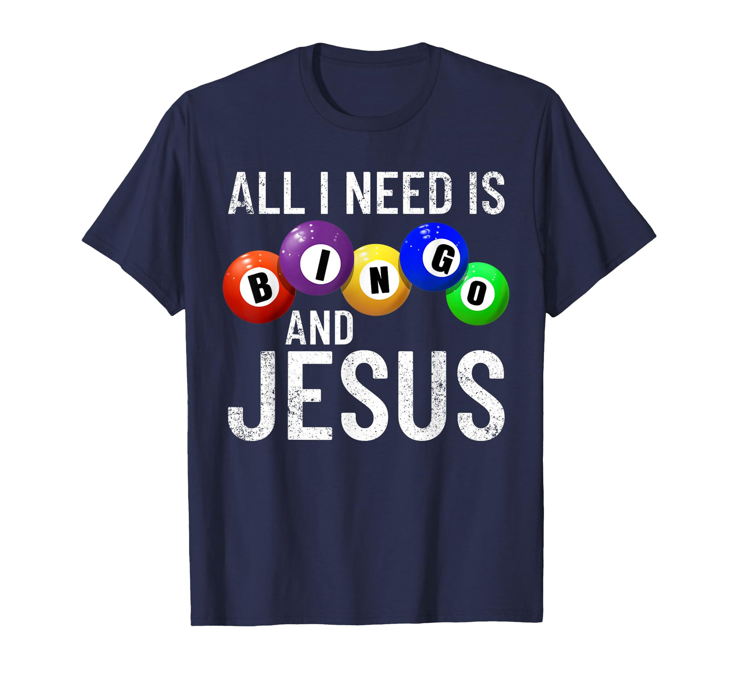 All I Need Is Bingo And Jesus Bingo Player Gambling Bingo T-Shirt