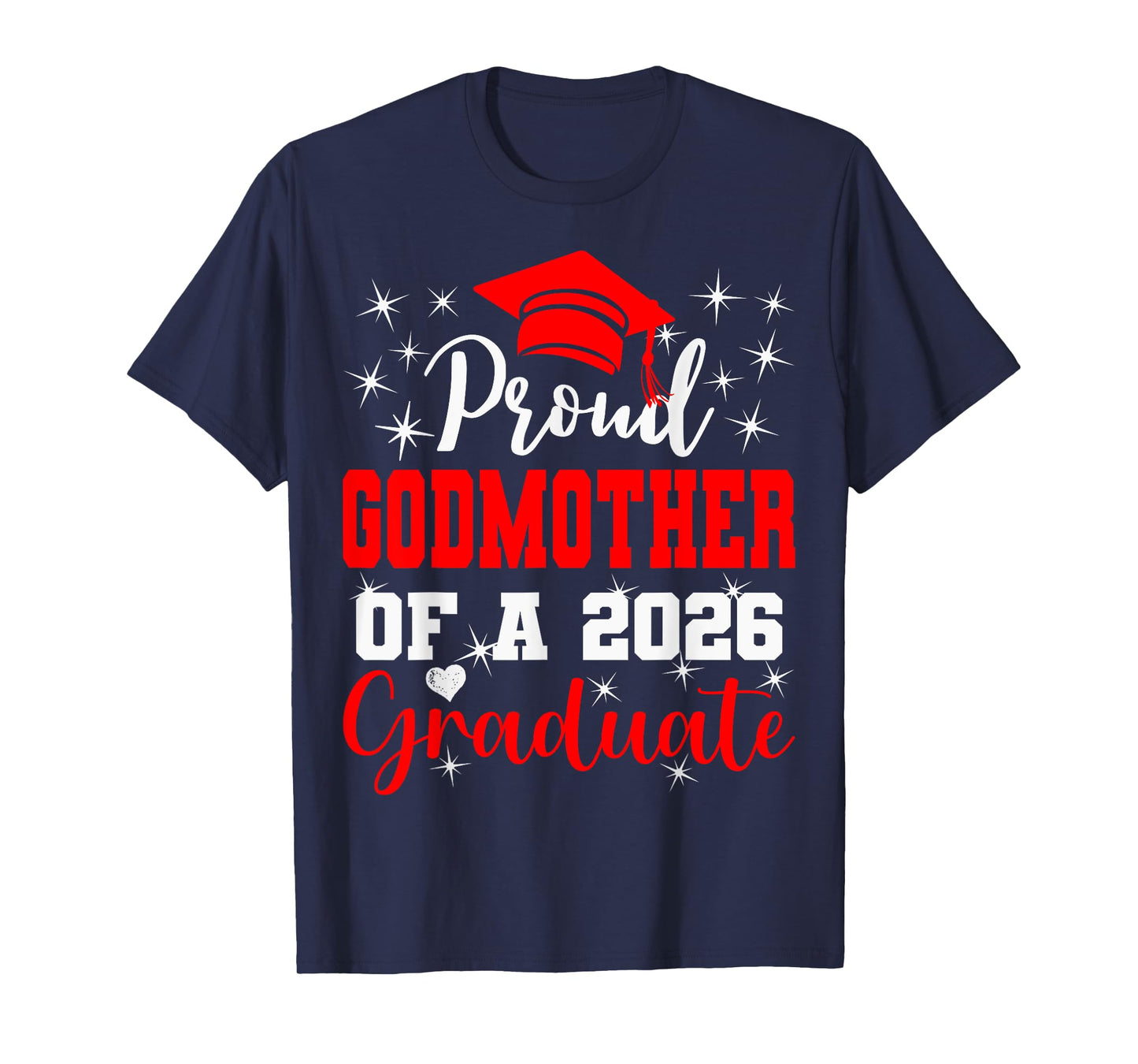 Super Proud Godmother of 2026 Graduate Graduation Family T-Shirt