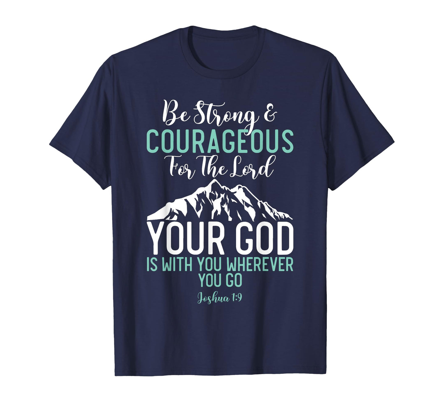 Joshua 1:9 Christian Bible Verse T-Shirt