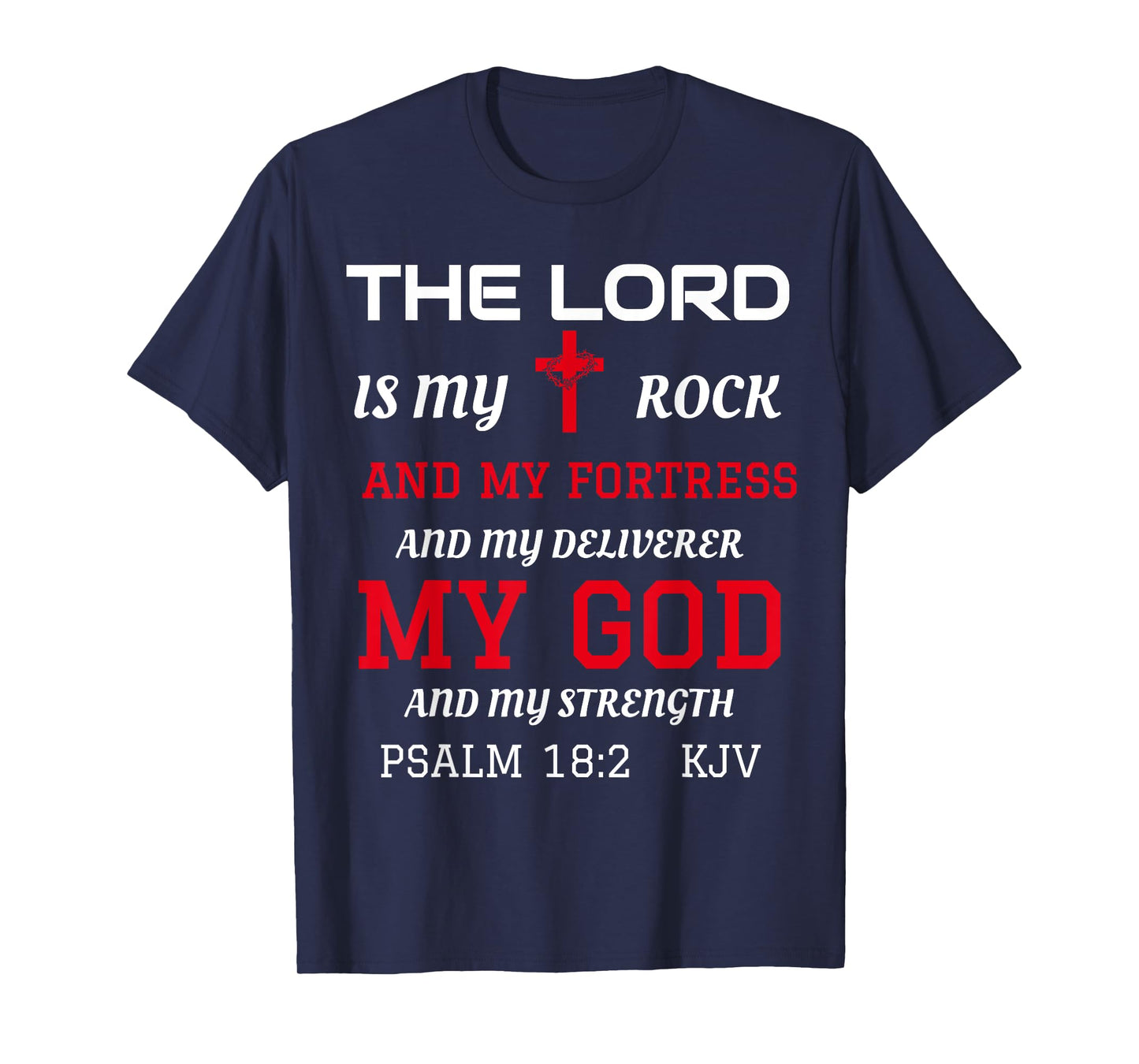 Christian T-Shirts Bible Scripture Verse Psalm 18:2 T-Shirt