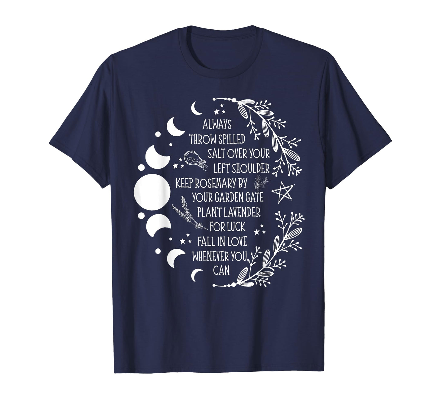 Always Throw Spilled Salt Over Your Left Shoulder Keep T-Shirt