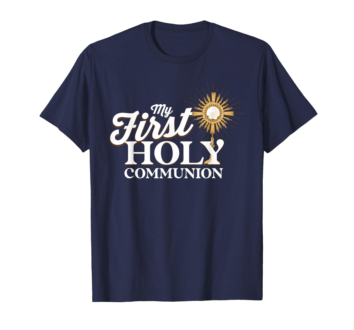 My First Holy Communion - Christian Catholic T-Shirt