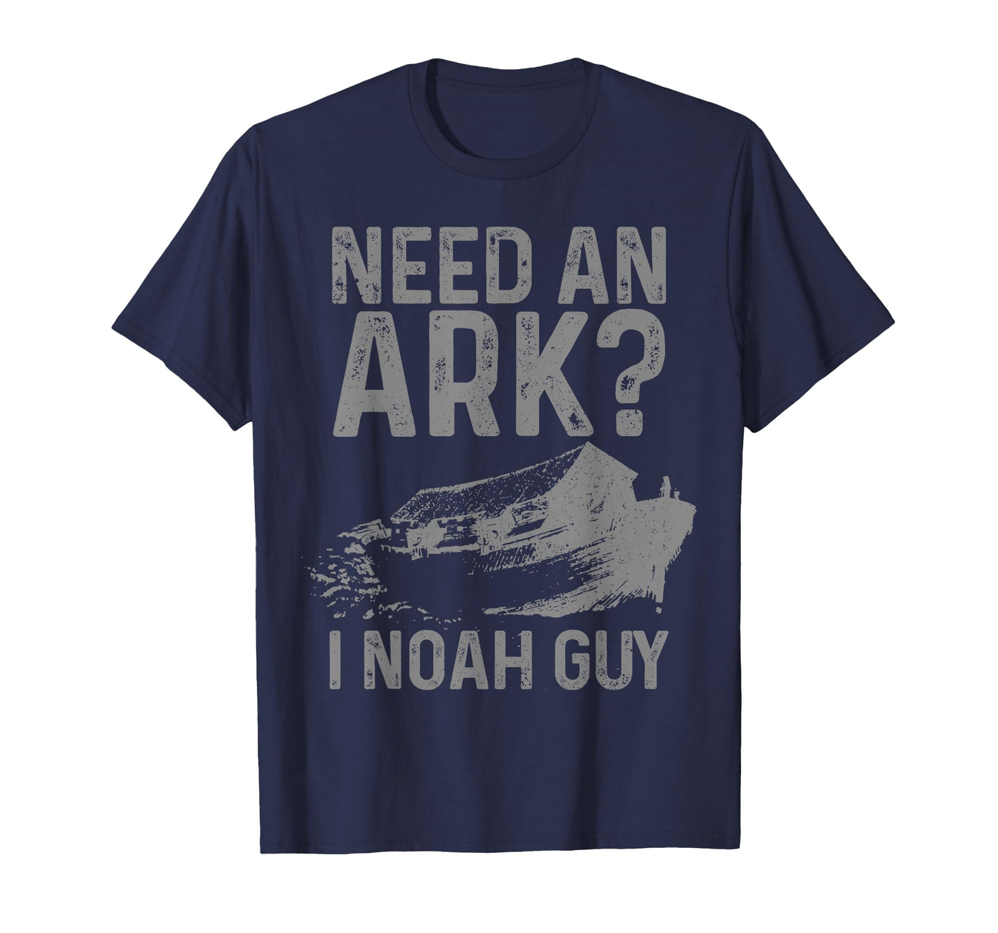 Need An Ark I Noah Guy Funny Christian Pastor Bible Jesus T-Shirt