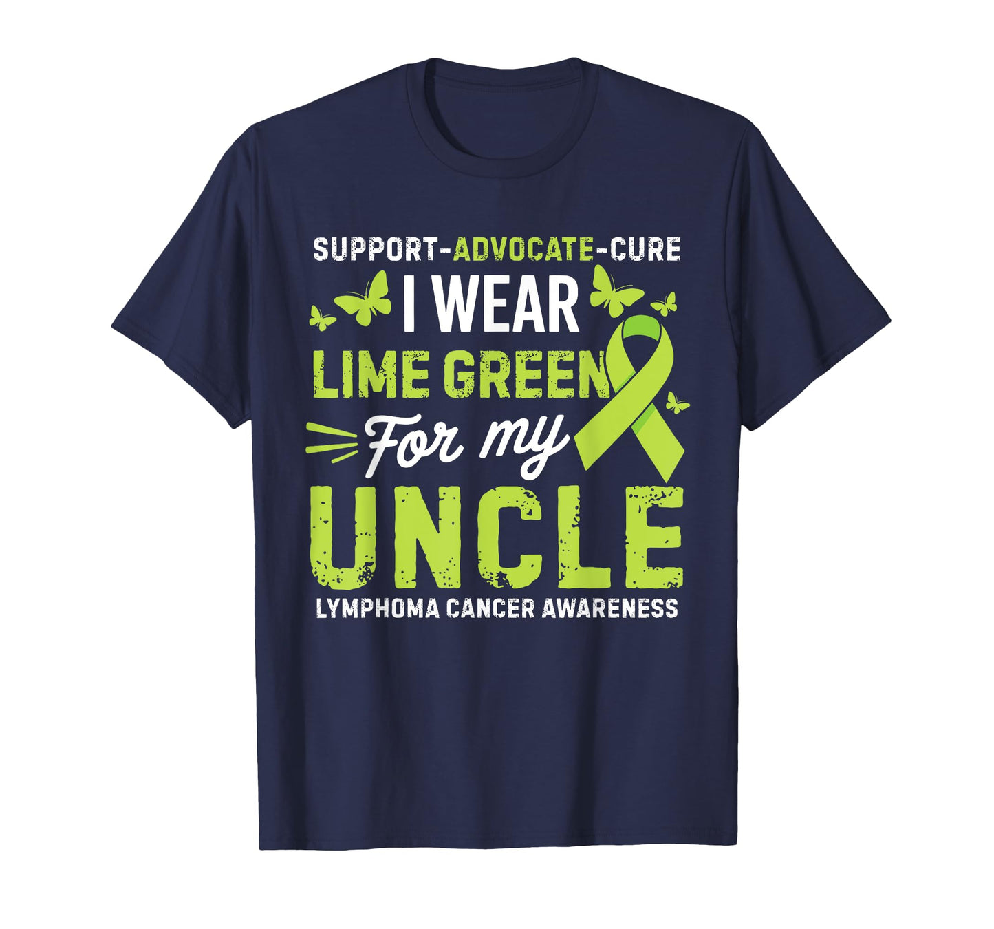 I Wear Lime Green for Uncle Lymphoma Cancer Awareness T-Shirt