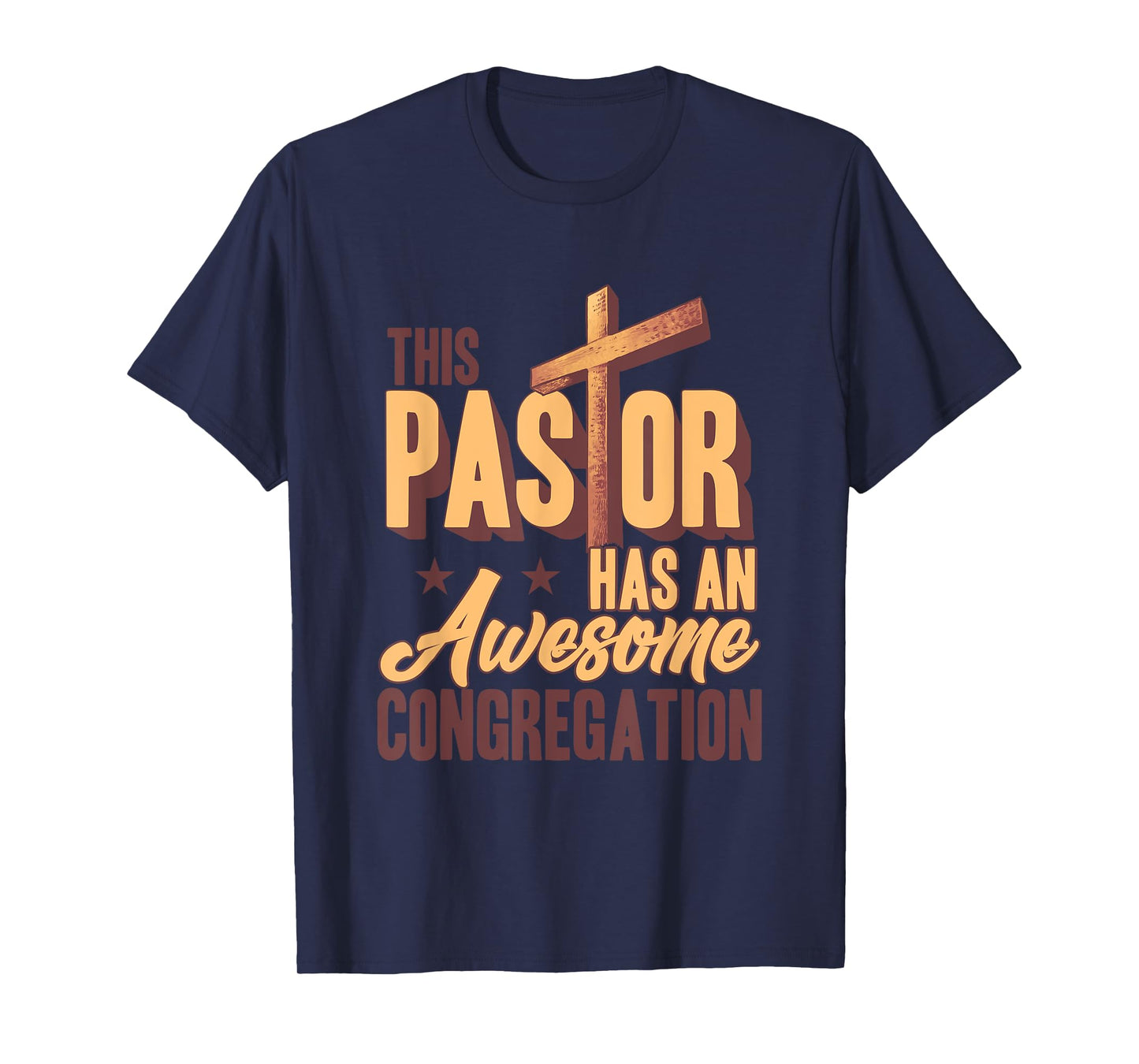 This Pastor Has An Awesome Congregation T-Shirt
