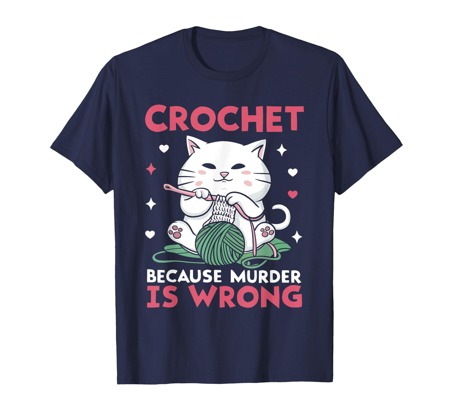 Crochet Because Murder Is Wrong Funny Cat Knits Men Women T-Shirt