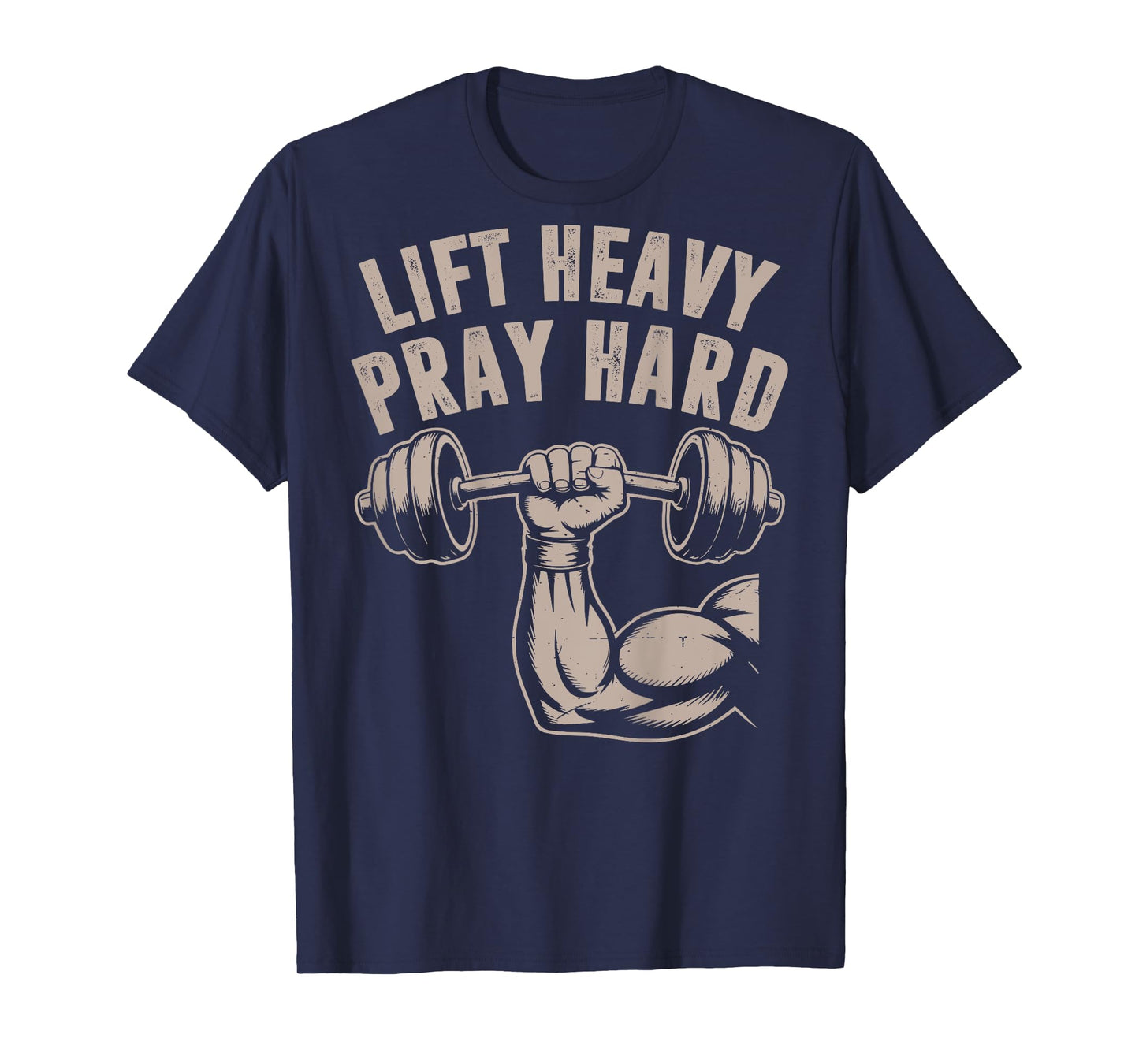 Men's Lift Heavy Pray Hard Christian Workout Jesus Gym Funny T-Shirt