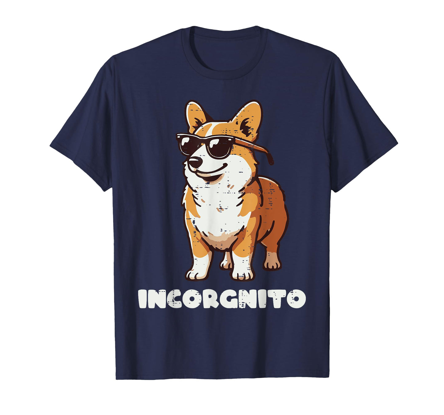 Corgi Dog Sunglasses Incorgnito Funny Saying Men Women Kids T-Shirt