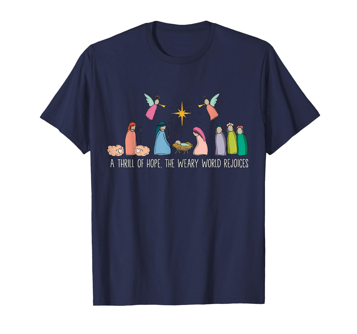 A Thrill of Hope Weary World Rejoices Nativity Christian T-Shirt