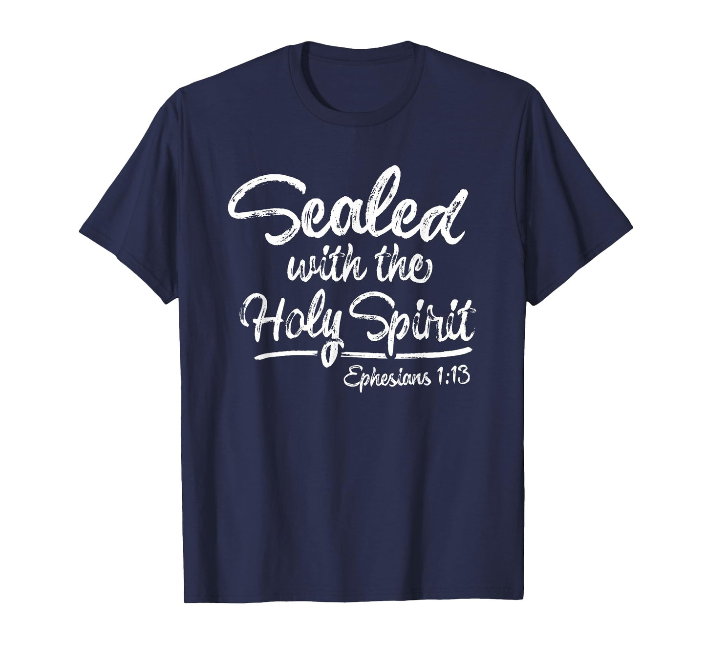 SEALED WITH THE HOLY SPIRIT T-Shirt
