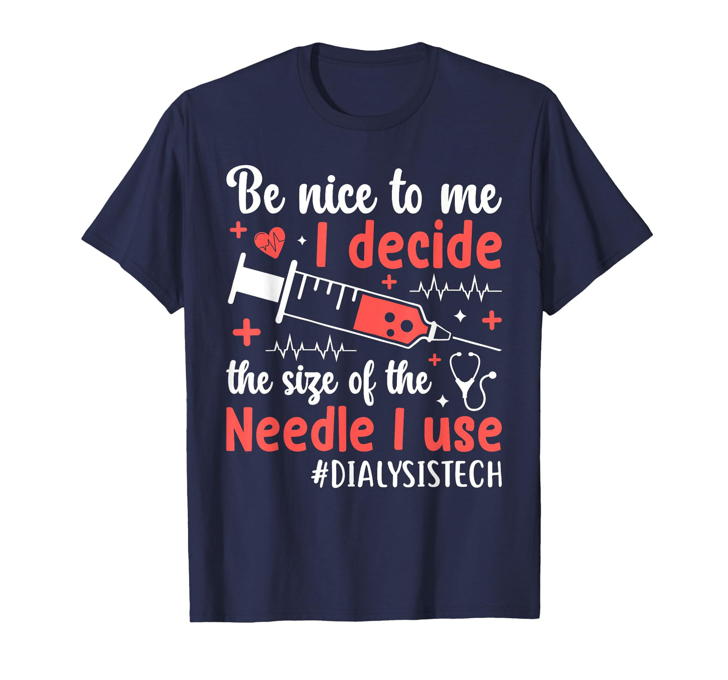 dialysis machine Technician nephrologist Tech Unisex-Adults Dialysis Technician Nurse Kidney RN Dialysis Tech T-Shirt