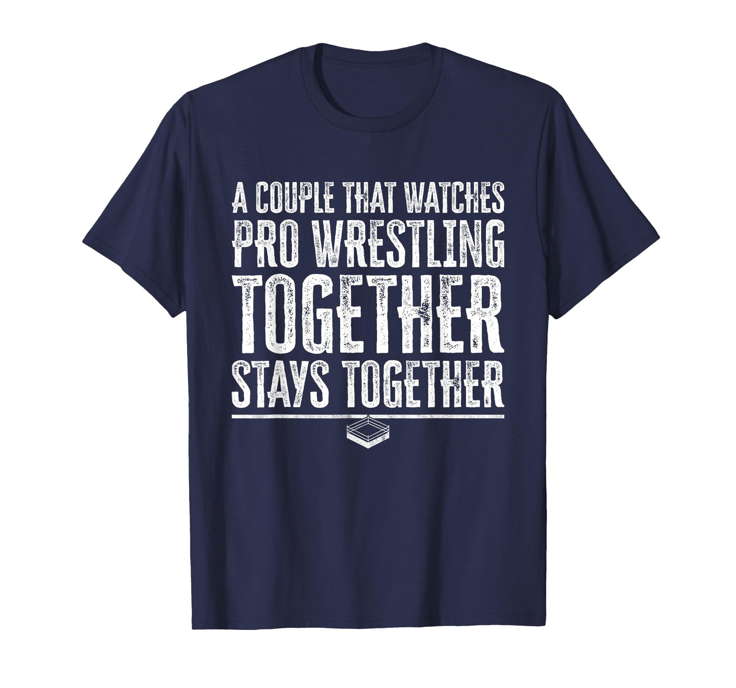 Pro Wrestling Matching Couple - Wrestling Fan Quote T-Shirt