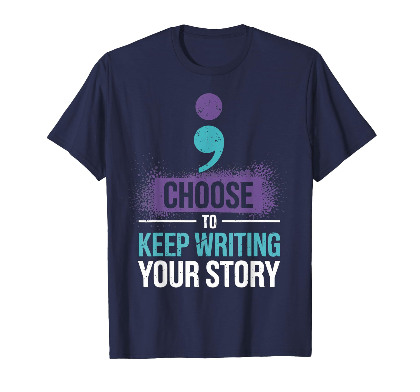 Choose to Keep Writing Your Story Inspirational Motivational T-Shirt