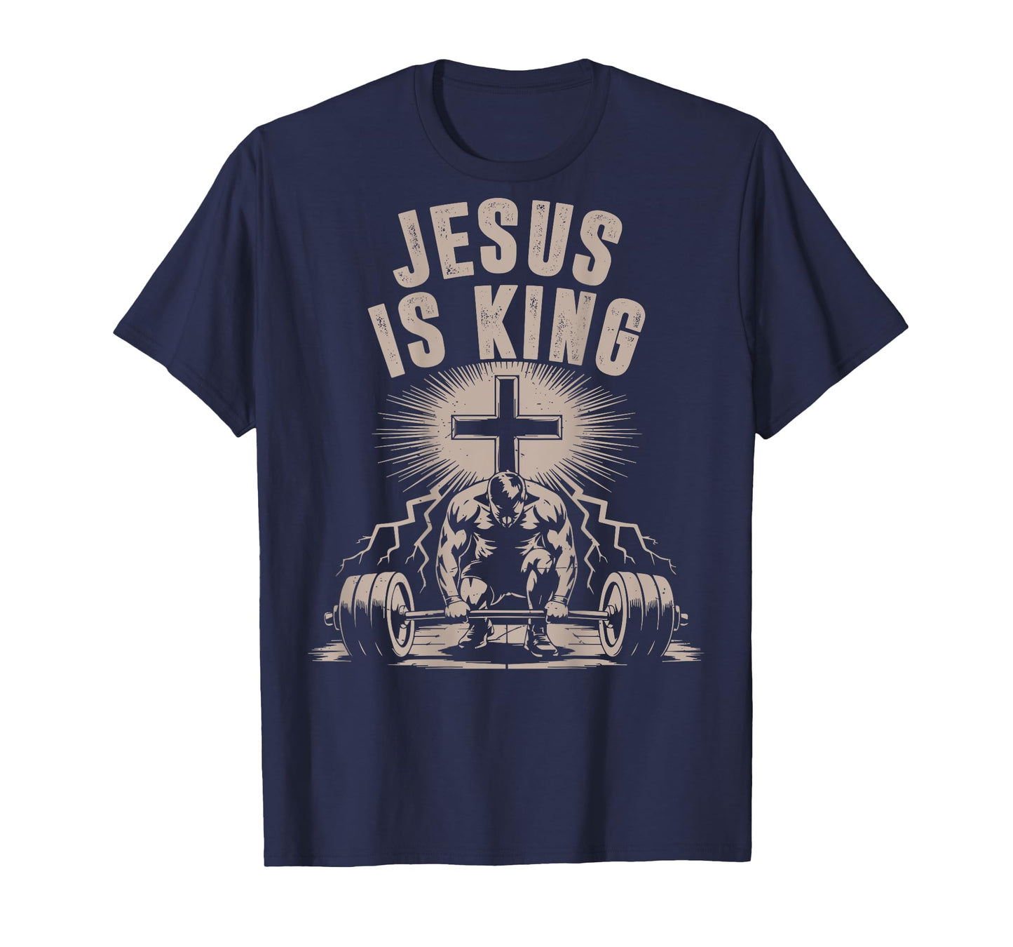 Jesus is King Barbell Cross Funny Christian Workout Gym Men T-Shirt