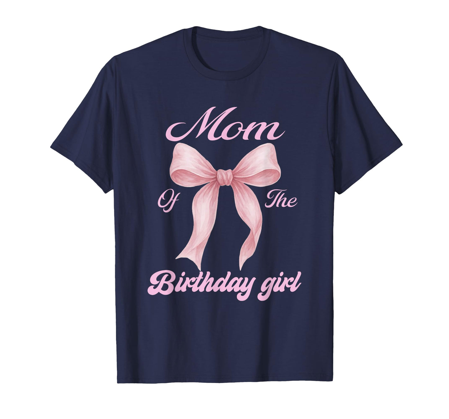 Mom of The Birthday Girl Family Pink Coquette Bow T-Shirt