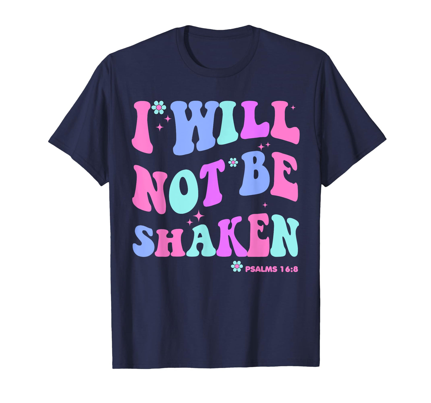 I Will Not Be Shaken Christian-Shirt Jesus Cute Girl Toddler T-Shirt