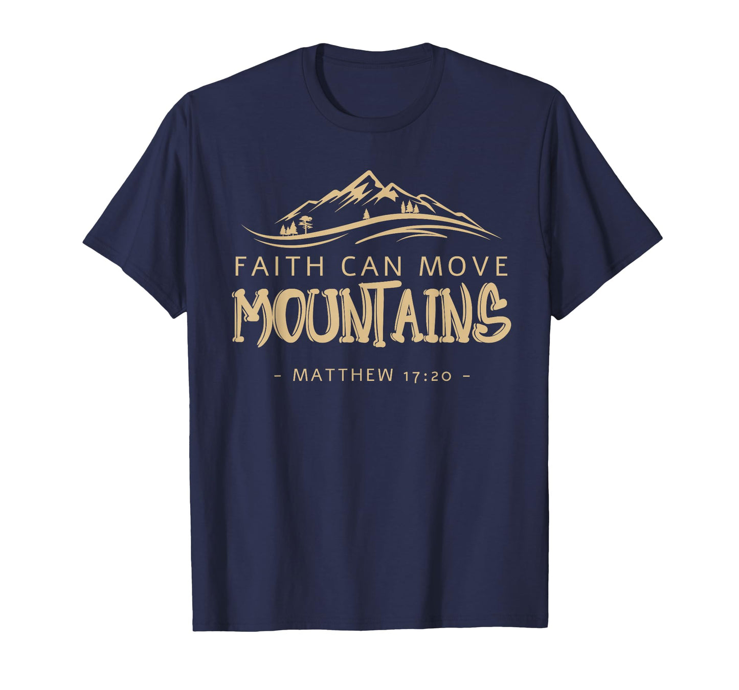 Glaube kann Berge versetzen 17:20 Christian Biblical T-Shirt