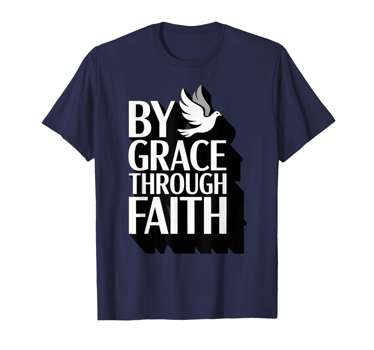 Christian Ephesians 2:8-9 Grace Through Faith T-Shirt