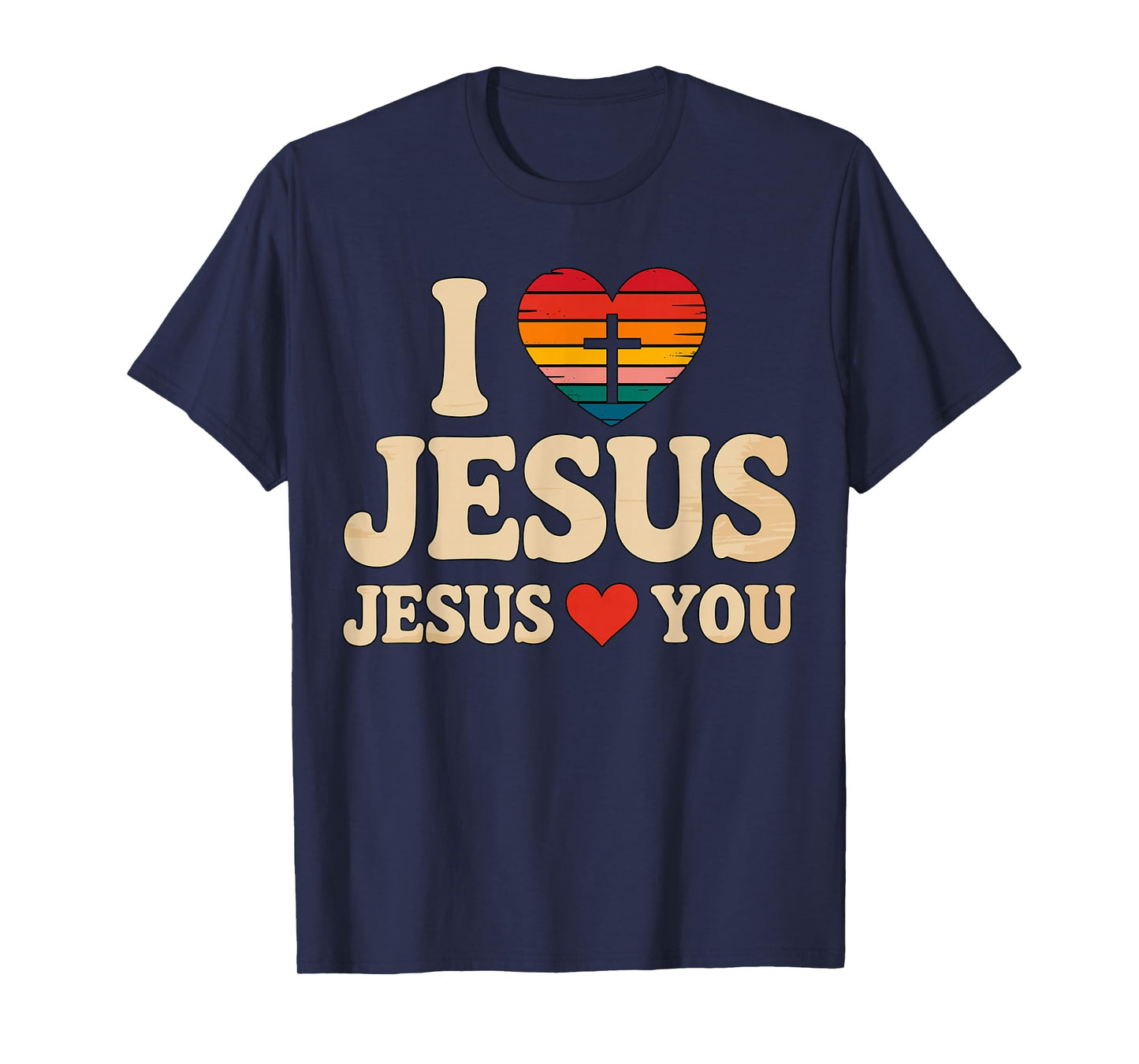 I Love Jesus Jesus Loves You Christian Faith T-Shirt