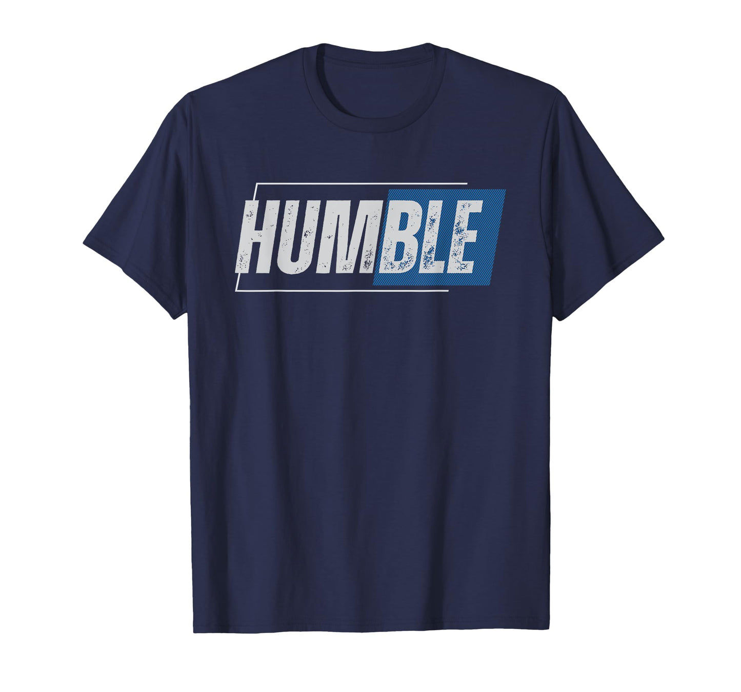 Motivation Humble Man Qoute masculine Vintage T-Shirt