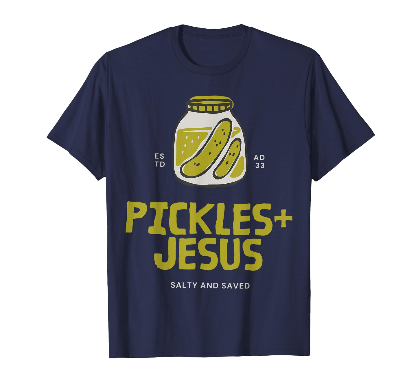 Pickles Jesus Salty And Saved T-Shirt