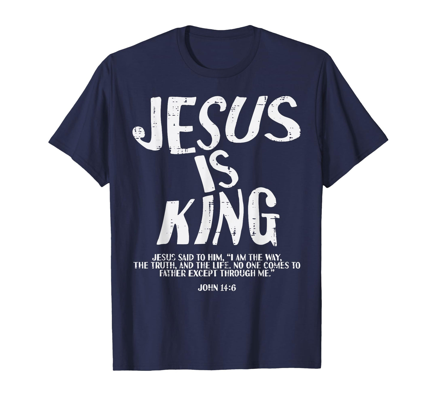 Christian Jesus Is King Religious Bible Verse God Men Women T-Shirt