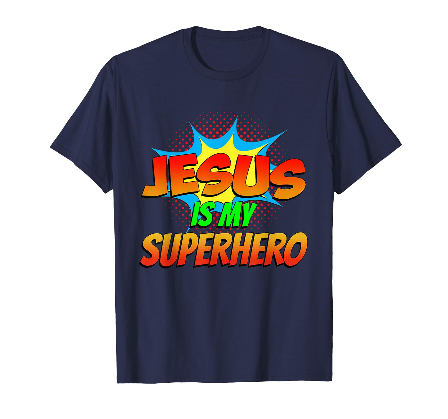 Jesus Is My Superhero Comic Book Christian Religious Easter T-Shirt